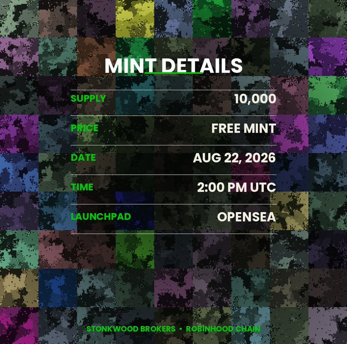 A graphic titled 'MINT DETAILS' with a pixelated multicolored background, listing Supply: 10,000, Price: FREE MINT, Date: AUG 22, 2026, Time: 2:00 PM UTC, and Launchpad: OPENSEA, with 'STONKWOOD BROKERS • ROBINHOOD CHAIN' at the bottom.