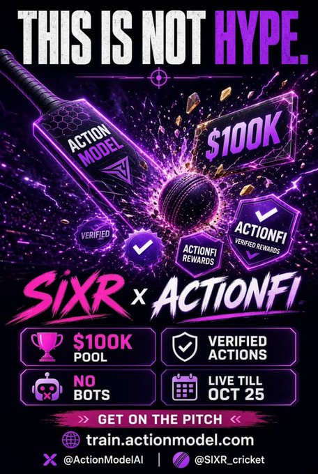 A promotional graphic reading 'THIS IS NOT HYPE.' featuring 'SIXR x ACTIONFI' branding, advertising a '$100K POOL', 'VERIFIED ACTIONS', 'NO BOTS', and 'LIVE TILL OCT 25' with the URL train.actionmodel.com.