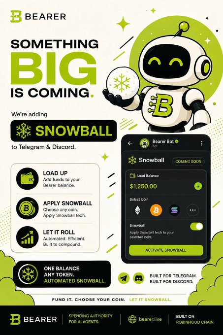 A promotional graphic for 'BEARER' announces 'SOMETHING BIG IS COMING' with the addition of 'SNOWBALL to Telegram & Discord,' featuring a robot mascot and mobile app preview for automated crypto features on Robinhood Chain.