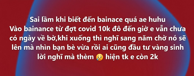 A red and blue background image containing Vietnamese text expressing regret about investing in Binance during COVID, mentioning a loss from 10k to 2k.