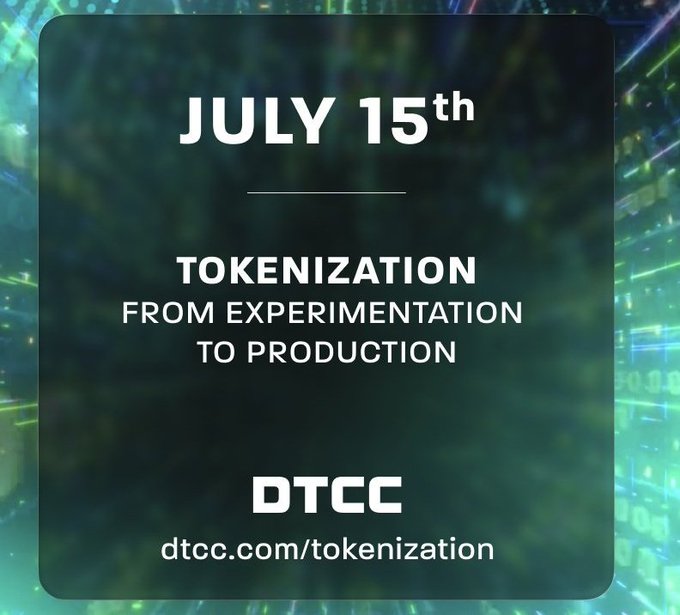 A promotional graphic from DTCC announcing their Tokenization Service, featuring a futuristic green circuit-board background with the text "JULY 15th — TOKENIZATION FROM EXPERIMENTATION TO PRODUCTION" and the URL "dtcc.com/tokenization." The image aligns with the post by visually promoting the July 15th soft launch of DTCC's tokenization initiative, highlighting the transition from experimental to production-ready tokenization services.