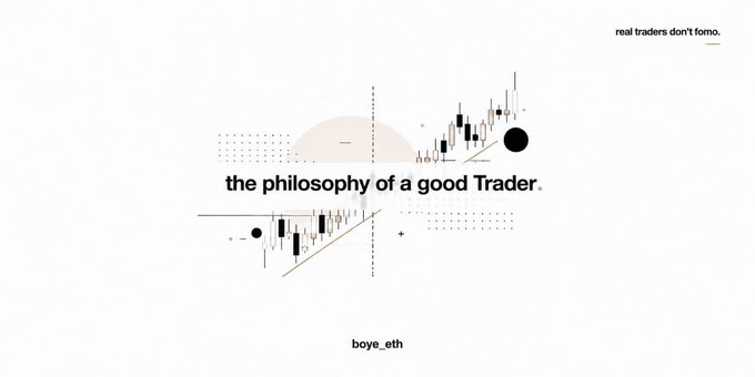The image features a minimalist graphic titled "the philosophy of a good Trader" by boye_eth, with the tagline "real traders don't fomo" in the corner, alongside stylized candlestick charts and geometric shapes. The graphic illustrates the post's theme of disciplined trading, emphasizing how good traders focus on calculated entries based on favorable odds rather than emotional, fear-of-missing-out (FOMO) decisions that could lead to liquidation.