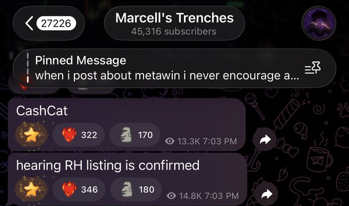 A screenshot of a Telegram group chat called "Marcell's Trenches" (27226, 45,316 subscribers) shows two posts—"CashCat" with 322❤️/170🔥 at 13.3K views, and "hearing RH listing is confirmed" with 346❤️/180🔥 at 14.8K views—reinforcing the caption's claim that Marcell receives insider tips, as his group serves as a hub for "alpha" leaks that move markets rather than organic information.