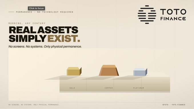 Toto Finance promotional image declaring 'REAL ASSETS SIMPLY EXIST' with 'NO TECHNOLOGY REQUIRED', displaying physical representations of gold, copper, and platinum bars.