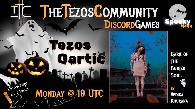 A Halloween-themed promotional graphic for 'The Tezos Community Discord Games' advertising a 'Tezos Gartic' event on Monday at 19 UTC, featuring artwork by Macz and spotlighting 'Bark of the Buried Soul' by Vedika Khurana.