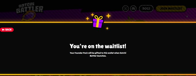 A dark webpage for "Gotchi Battler" displays "You're on the waitlist!" with a gift box illustration and text explaining a Founder Pack giveaway upon launch.