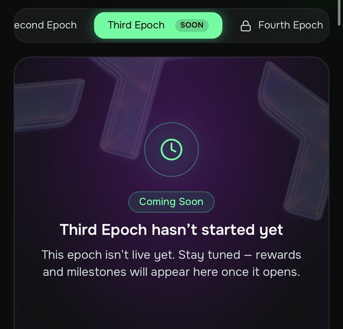 A dark-themed UI screen shows tabs labeled 'Second Epoch', 'Third Epoch' (highlighted in green with 'SOON'), and a locked 'Fourth Epoch', with a clock icon and text reading 'Coming Soon — Third Epoch hasn't started yet. This epoch isn't live yet. Stay tuned — rewards and milestones will appear here once it opens.'