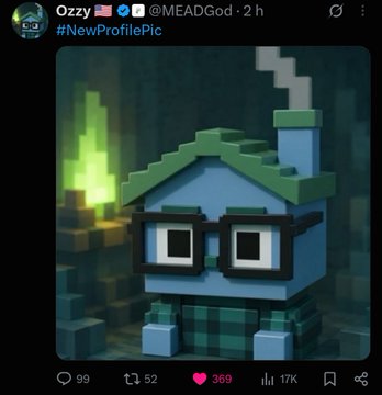 A screenshot of a tweet by user @MEADGod with the hashtag #NewProfilePic, showing a 3D-rendered blue blocky house character with glasses, alongside engagement metrics of 99 replies, 52 reposts, 369 likes, and 17K views.