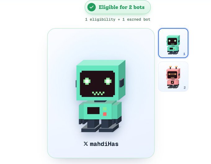 A screen showing eligibility for 2 bots featuring a green pixelated robot character under the X username mahdiHas, with a smaller pink robot alternative.