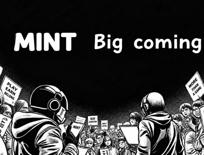 A black and white manga-style illustration of a crowd holding protest signs (including 'PLAY EARN BELONG', 'MINT', 'MORE THAN A GAME') with the large text 'MINT Big coming' across the top.