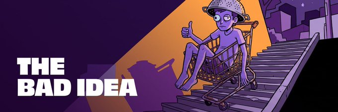 An illustrated cartoon banner reads 'THE BAD IDEA' and depicts a purple, bald character in a colander-like helmet sitting in a shopping cart on a staircase.