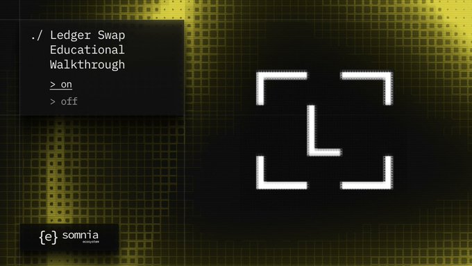 A title card for a "Ledger Swap Educational Walkthrough" by Somnia, displaying "on" and "off" toggle options alongside the Somnia ecosystem logo. The graphic introduces a tutorial demonstrating how users can now perform native swaps within the Ledger Wallet app to access Somnia assets without relying on browser extensions or external exchanges.
