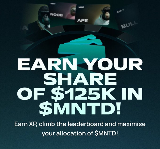 A promotional graphic advertises an opportunity to 'EARN YOUR SHARE OF $125K IN $MNTD!', encouraging users to earn XP and climb the leaderboard for token allocation.