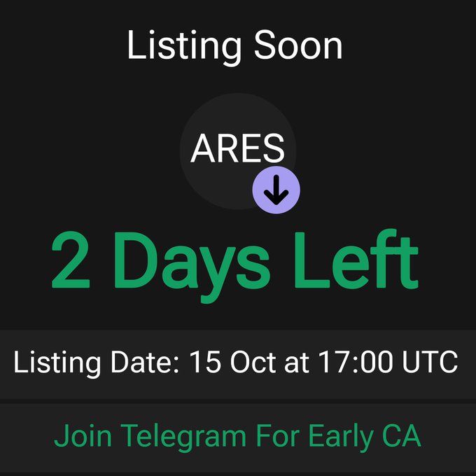 The image is a promotional countdown graphic for an upcoming "ARES" token listing, displaying "Listing Soon" at the top, "2 Days Left" in large green text, and the listing date "15 Oct at 17:00 UTC," with a call to action at the bottom reading "Join Telegram For Early CA."

The image relates to the accompanying post by serving as a teaser for the ARES token airdrop or launch event, where the first 333 wallet addresses will receive a drop—encouraging followers to join Telegram for early contract address (CA) access ahead of the listed launch date.