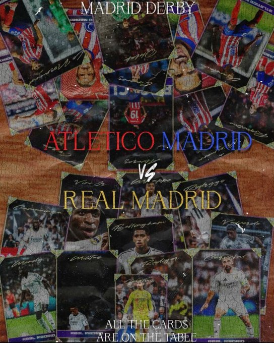 A promotional poster for the "MADRID DERBY" featuring "ATLETICO MADRID VS REAL MADRID" with the tagline "ALL THE CARDS ARE ON THE TABLE" over a collage of soccer player trading cards.