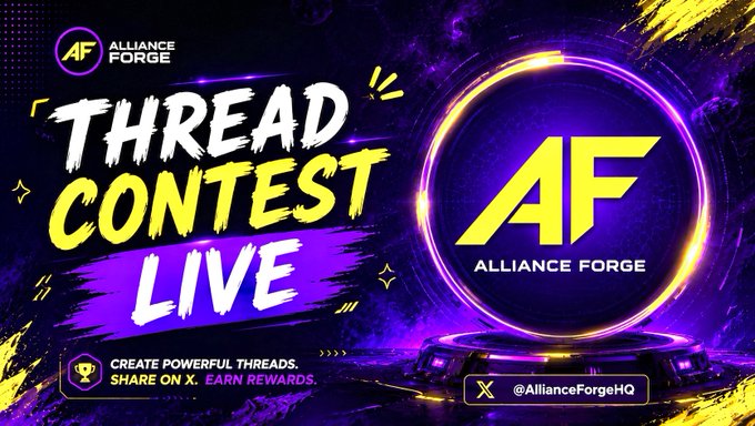 A vibrant purple and yellow promotional graphic announcing the "Alliance Forge Thread Contest Live" event, featuring the AF logo, a call-to-action to "Create Powerful Threads, Share on X, Earn Rewards," and the handle @AllianceForgeHQ. The bold design matches the excitement of the contest announcement, which offers a prize pool of 30, 20, and 10 USDC for the top three thread creators.