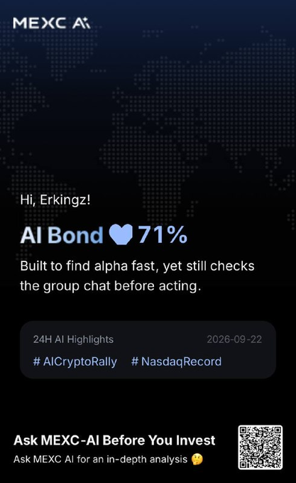 A promotional graphic from MEXC displays 'Hi, Erkingz! AI Bond 71%' with the tagline 'Built to find alpha fast, yet still checks the group chat before acting' and hashtags '#AICryptoRally #NasdaqRecord'.