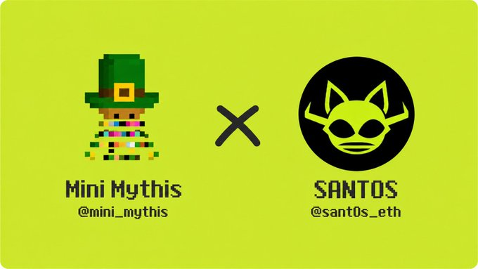 The graphic promotes a partnership giveaway between "Mini Myths" (@mini_mythis) and "SANTOS" (@sant0s_eth), displaying both their pixel-art leprechaun and alien cat logos on a green background to announce the collaboration offering GTD spots and WL spots.