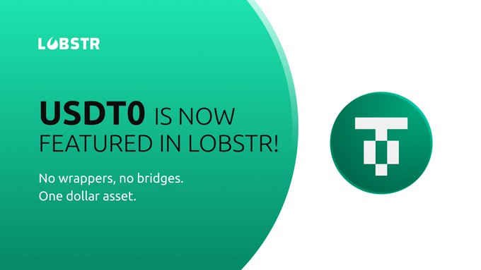 A promotional graphic featuring the Lobstr logo (top left) and the USDT0 Tether logo (right), with text announcing "USDT0 IS NOW FEATURED IN LOBSTR! No wrappers, no bridges. One dollar asset." The design complements the post by visually highlighting USDT0's native integration into the Lobstr Stellar wallet as a one-to-one dollar asset without requiring bridges or wrapped tokens.