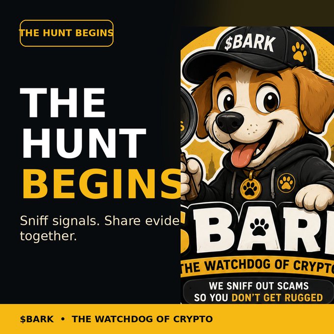 A promotional graphic for the $BARK crypto project features a cartoon dog mascot wearing a "$BARK" cap and hoodie, declaring itself "THE WATCHDOG OF CRYPTO" with the tagline "WE SNIFF OUT SCAMS SO YOU DON'T GET RUGGED." The image reinforces the post's message that "THE HUNT BEGINS," encouraging users to verify signals and join the watchdog pack at bark-watchdog-pack.netlify.app.