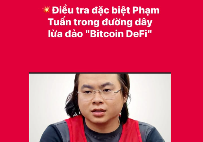 A Vietnamese news graphic with red background showing Vietnamese text 'Điều tra đặc biệt Phạm Tuấn trong đường dây lừa đảo "Bitcoin DeFi"' (Special investigation of Phạm Tuấn in the 'Bitcoin DeFi' fraud ring) above a photo of a man with glasses and long hair wearing a red vest.