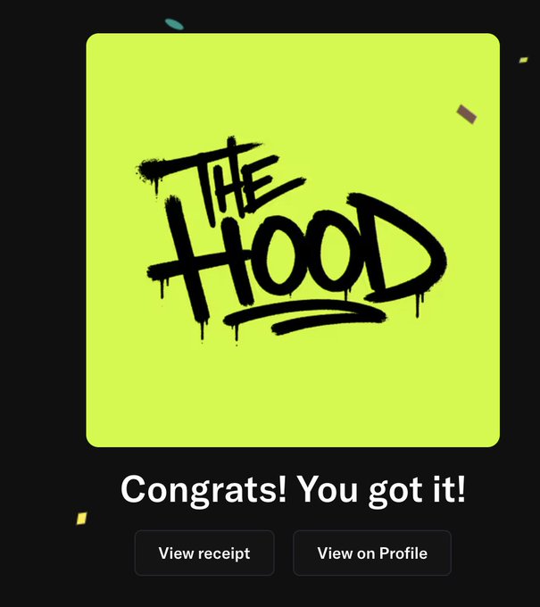 A neon yellow-green square displays black graffiti-style text reading "THE HOOD," celebrating a successful mint with the message "Congrats! You got it!" and buttons to "View receipt" or "View on Profile." The image serves as a confirmation screen for minting the @TheHoodRH NFT, reflecting the post's announcement of minting details and rewards.