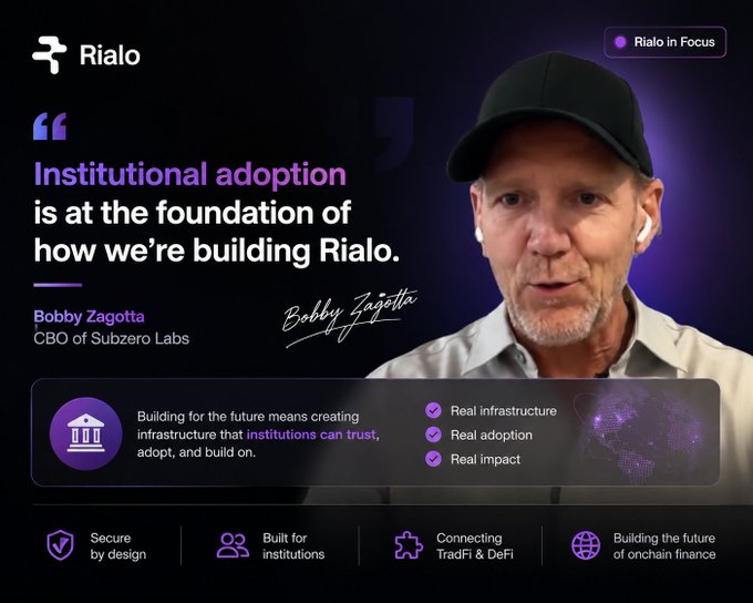 A promotional graphic for Rialo featuring a quote from Bobby Zagotta, CBO of Subzero Labs: 'Institutional adoption is at the foundation of how we're building Rialo,' highlighting features like real infrastructure and real adoption.