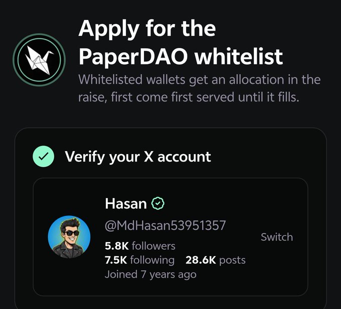 A mobile app screen titled 'Apply for the PaperDAO whitelist' showing a verified X (Twitter) account for 'Hasan @MdHasan53951357' with 5.8K followers, 7.5K following, and 28.6K posts.