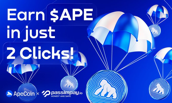 A promotional banner with a blue background features parachutes carrying $APE coins alongside text reading "Earn $APE in just 2 Clicks!" The ad showcases a partnership between ApeCoin and Passimpay.io, promoting their new ApeCoin payment integration for merchants with zero processing fees for 50 days.