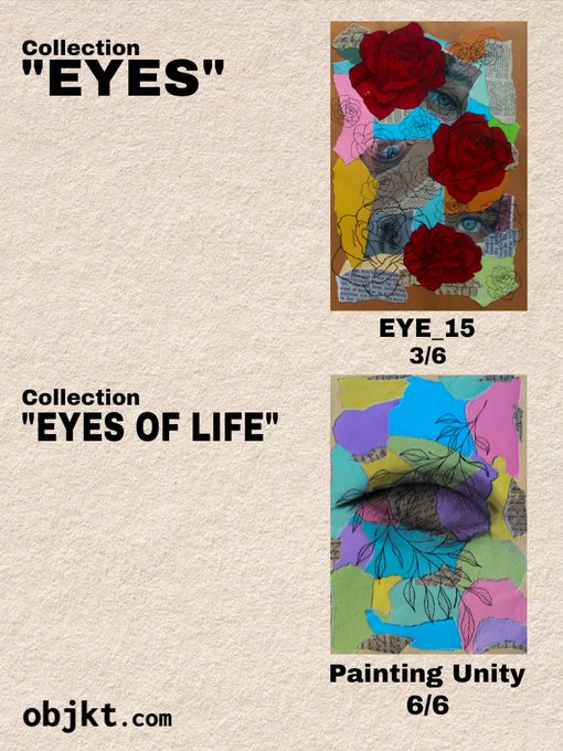 An art advertisement from 'objkt.com' showcases two collections: 'EYES' (EYE_15, 3/6) featuring a mixed-media piece with red roses and an eye, and 'EYES OF LIFE' (Painting Unity, 6/6) with a colorful abstract painting of lips.