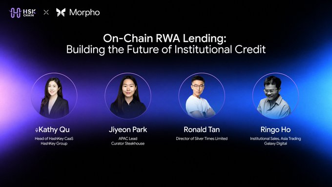 The image promotes a panel discussion titled "On-Chain RWA Lending: Building the Future of Institutional Credit," featuring speakers Kathy Qu (Head of HashKey CaaS, HashKey Group), Jiyeon Park (APAC Lead, Curator Steakhouse), Ronald Tan (Director of Silver Times Limited), and Ringo Ho (Institutional Sales, Asia Trading, Galaxy Digital), with co-branding from HashKey Chain and Morpho at the top. It aligns with the post's announcement of a Hong Kong event on shaping the future of on-chain finance, highlighting the same panel topic and moderator.