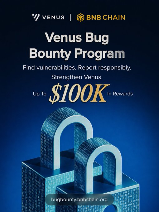 A promotional graphic for the 'Venus Bug Bounty Program' on BNB Chain features a 3D padlock made of digital code and offers 'Up To $100K In Rewards' with the website 'bugbounty.bnbchain.org'.