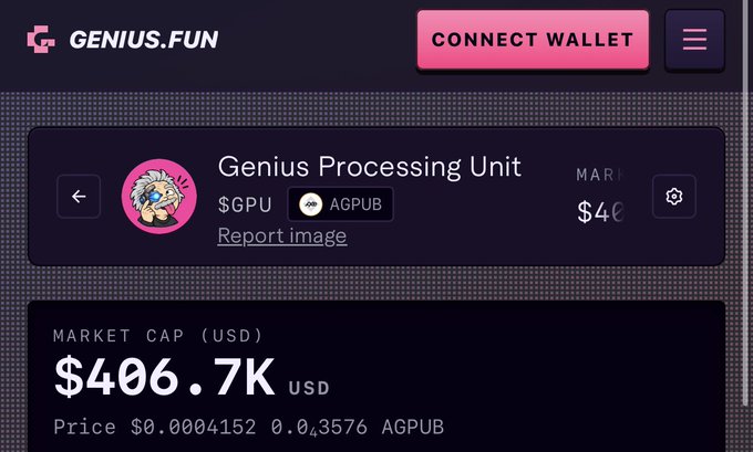 A screenshot from GENIUS.FUN shows the Genius Processing Unit ($GPU) token, with a market cap of $406.7K USD, a price of $0.0004152, and a 'Connect Wallet' button.