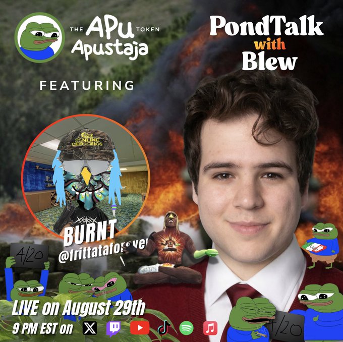 Promotional graphic for 'PondTalk with Blew' featuring The Apu Token and Apustaja, with a guest named BURNT (@Irritatalove) on a livestream dated August 29th at 9 PM EST, showcasing Pepe the Frog memes.