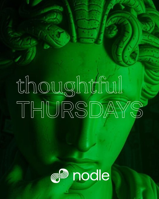 A green-tinted classical Medusa sculpture backdrop with the text "thoughtful THURSDAYS" overlaid in white outlined letters, accompanied by the "nodle" logo at the bottom—visually setting a contemplative tone for the post about verifying trust across the five stages of live media (capture, sign, distribute, inspect, preserve) in Web3.