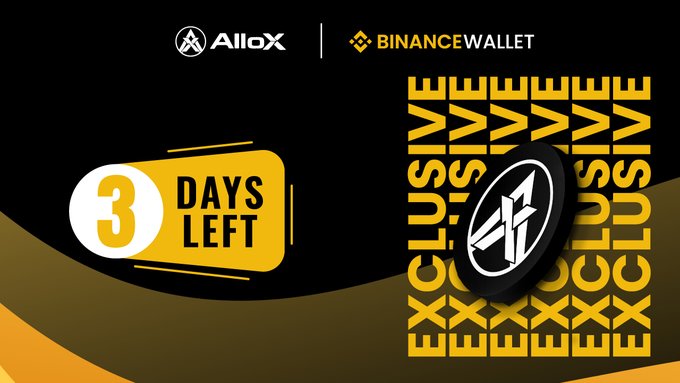 A promotional graphic with logos for AlloX and Binance Wallet, featuring the text "3 DAYS LEFT" and "EXCLUSIVE" alongside a crypto token symbol.