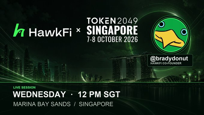Event announcement for HawkFi at TOKEN2049 Singapore, 7-8 October 2026, with a live session Wednesday 12 PM SGT at Marina Bay Sands, featuring @bradydonut, HawkFi co-founder.