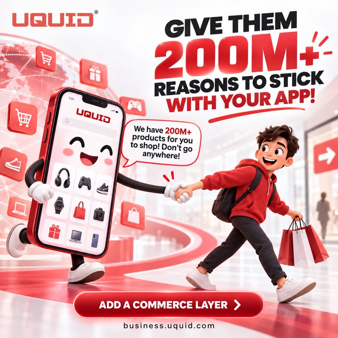 A UQUID advertisement features an anthropomorphized smartphone handing a shopping bag to a 3D cartoon character, promoting '200M+ REASONS TO STICK WITH YOUR APP!'