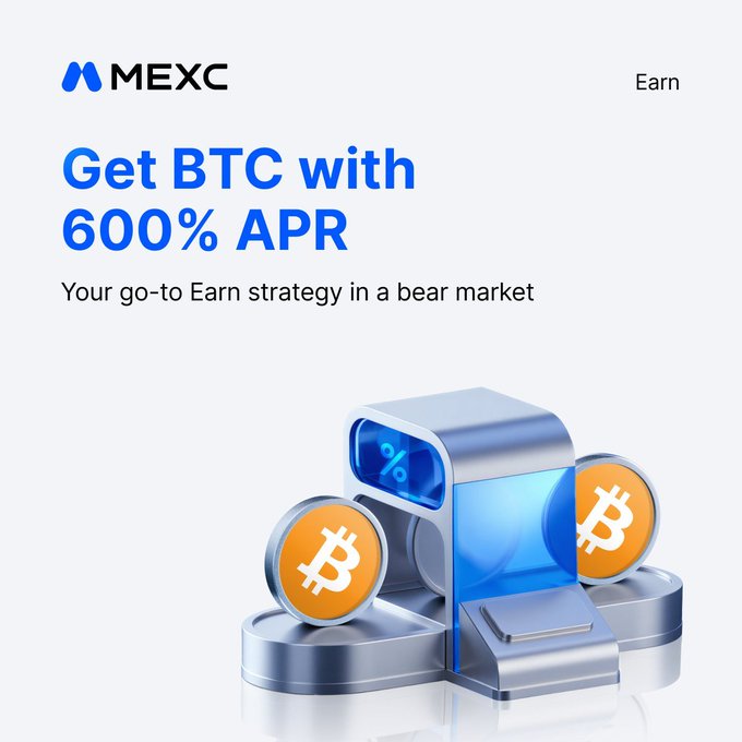 MEXC Earn promotional graphic featuring a 3D blue ATM-like machine dispensing Bitcoin (BTC) coins, with the headline "Get BTC with 600% APR" and tagline "Your go-to Earn strategy in a bear market," visually reinforcing the post's offer to earn BTC rewards from idle USDT holdings.