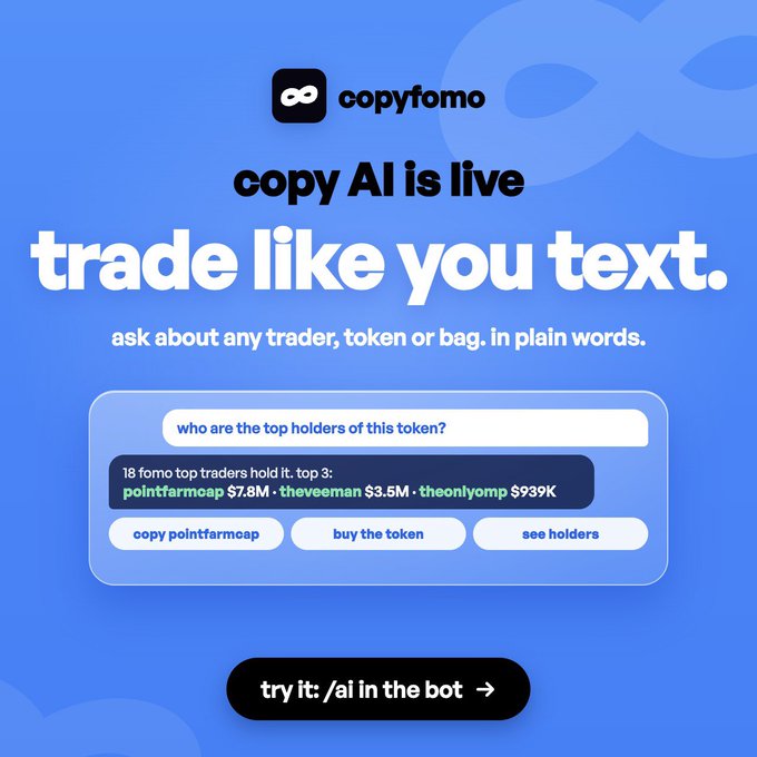 A promotional graphic for 'copyfomo' featuring the text 'copy AI is live' and 'trade like you text' on a blue background, with a sample query asking 'who are the top holders of this token?' showing top traders pointfarmcap, theveeman, and theonlyomp.