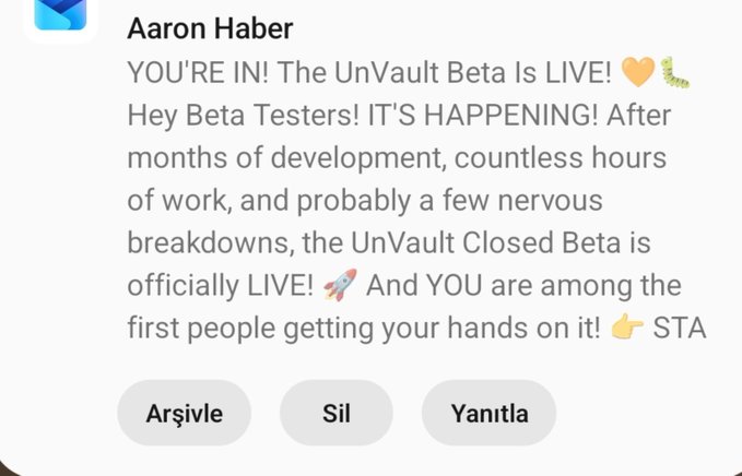A notification from Aaron Haber announcing that the UnVault Closed Beta is officially live and welcoming selected beta testers with the message "YOU'RE IN! The UnVault Beta Is LIVE!" followed by options to Archive, Delete, or Reply. The accompanying post warns users not to click any links from non-official accounts during this initial DM stage of the UnVault beta rollout.