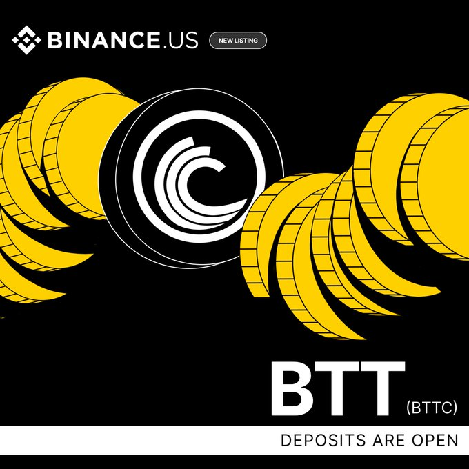 A Binance.US promotional graphic announcing a new listing for BTT (BTT) with the text 'NEW LISTING' and 'DEPOSITS ARE OPEN' against a black background with yellow coins.