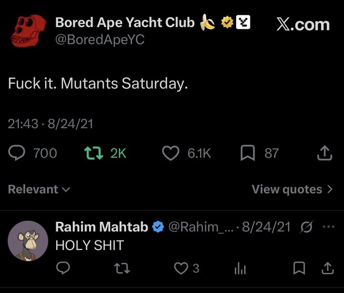 A classic 2021 tweet from Bored Ape Yacht Club (@BoredApeYC) stating 'Fuck it. Mutants Saturday.' dated 8/24/21, with a reply from Rahim Mahtab (@Rahim_...) saying 'HOLY SHIT'.