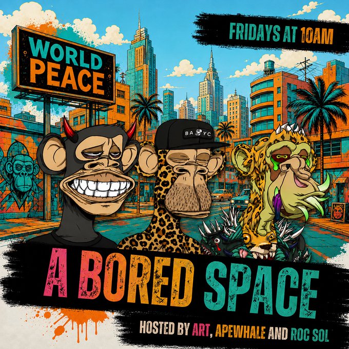 A colorful illustrated poster for a show called 'A BORED SPACE,' featuring three cartoon ape characters in a city street setting, with a 'WORLD PEACE' billboard, broadcast time 'FRIDAYS AT 10AM,' and hosts listed as 'ART, APEWHALE AND ROG SOL.'