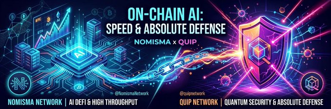 Promotional banner reading "ON-CHAIN AI: SPEED & ABSOLUTE DEFENSE" featuring Nomisma Network x QUIP Network branding with neon graphics.