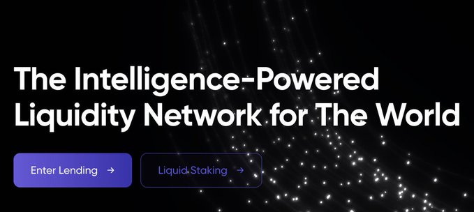 Promotional banner reading 'The Intelligence-Powered Liquidity Network for The World' with buttons for 'Enter Lending' and 'Liquid Staking'.