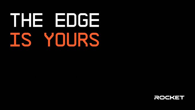 A black screen with text 'THE EDGE IS YOURS' in white and orange, with 'ROCKET' branding in the bottom right corner.