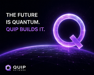 A futuristic purple promotional graphic for 'QUIP NETWORKS' features a glowing 'Q' logo and the tagline 'THE FUTURE IS QUANTUM. QUIP BUILDS IT.'
