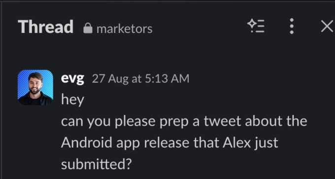 A Slack thread in the 'marketors' channel shows a message from user 'evg' posted 27 Aug at 5:13 AM asking someone to prepare a tweet about an Android app release.
