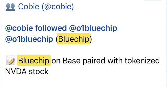 The image shows a social media notification from Cobie (@cobie) indicating he followed @o1bluechip, whose description "Bluechip" is highlighted, followed by a note that "Bluechip" on Base is "paired with tokenized NVDA stock"—both "Bluechip" mentions are emphasized in yellow, tying into the accompanying post's enthusiastic welcome of Cobie to the $BLUECHIP community and anticipation of Coinbase listing.